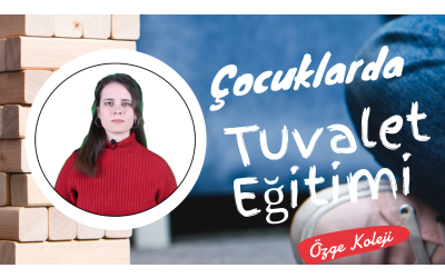 Çocuklarda Tuvalet Eğitimi